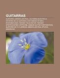 41vXwlURyFL. SL160  Guitarras: Guitarra, Gibson Les Paul, Guitarra eléctrica, Historia de la guitarra, ESP, Ibanez Studio, Rickenbacker, Fender Telecaster (Spanish Edition) Productos