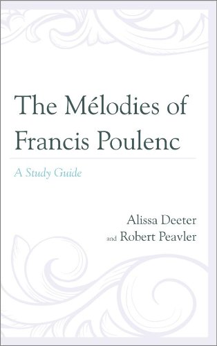 The Mélodies of Francis Poulenc: A Study Guide