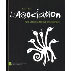 L'Association : Une utopie �ditoriale et esth�tique
