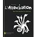 L'Association : Une utopie �ditoriale et esth�tique