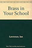 Brass in your school