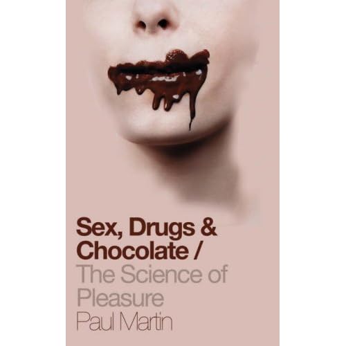 Drugs, Sex and Chocolate
