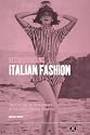 Reconstructing Italian Fashion: America and the Development of the Italian Fashion Industry (Dress, Body, Culture)