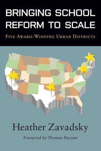 bringing school reform to scale five award winning urban districts educational innovations series