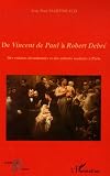 De Vincent de Paul � Robert Debr� : Des enfants abandonn�s et des enfants malades � Paris