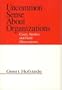 Uncommon Sense About Organizations: Cases, Studies, and Field Observations