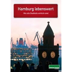 Hamburg lebenswert: Die sch�nsten Seiten aller 104 Stadtteile