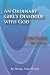 An Ordinary Girl's Dialogue with God: Contrary Action