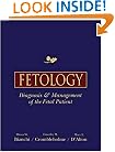 Fetology: Diagnosis and Management of the Fetal Patient