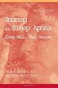 Snoring and Sleep Apnea: Personal and Family Guide to Diagnosis and Treatment