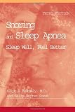 Snoring and Sleep Apnea: Sleep Well, Feel Better