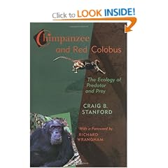 Chimpanzee and Red Colobus: The Ecology of Predator and Prey