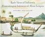 Early Views of Indonesia: Drawings from the British Library