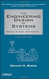 The Engineering Design of Systems: Models and Methods (Wiley Series in Systems Engineering and Management)