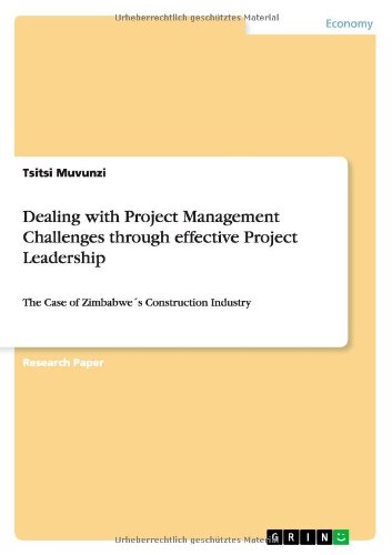 Dealing with Project Management Challenges Through Effective Project Leadership