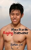 Blame It on the Raging Hormones