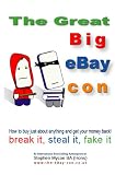 The Great BIG eBay Con - How to buy just about anything and get your money back