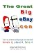 The Great BIG eBay Con - How to buy just about anything and get your money back