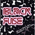 Black Fuse (Moments in Jazz Fusion) by  Kevin Yost & Horace James 