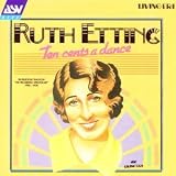 Ruth Etting - Ten Cents a Dance