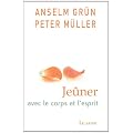 Je�ner avec le corps et l'esprit