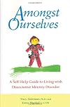 Amongst Ourselves: A Self-Help Guide to Living With Dissociative Identity Disorder