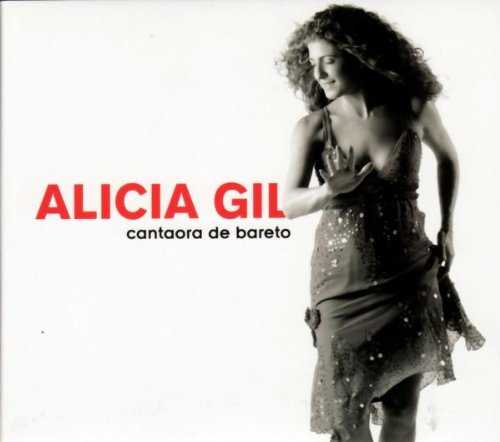 Alicia Gil - Cantaora De Bareto - Zortam Music
