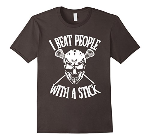 Lacrosse T shirt - I beat people with a stick