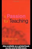 Cover of A Passion for Teaching by Christopher Day 041525180X