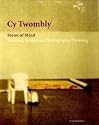 Cy Twombly: States of Mind. Catalog Mumok, Vienna
