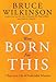 You Were Born for This: Seven Keys to a Life of Predictable Miracles