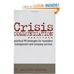 Crisis Communication: Practical PR Strategies for Reputation Management & Company Survival: Practical PR Strategies for Reputation Management and Company Survival