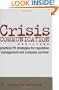 Crisis Communication: Practical PR Strategies for Reputation Management and Company Survival