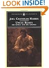 Uncle Remus: His Songs and His Sayings (Penguin Classics)