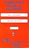 Basic Life Support: Emergency Obstetrics (Emergency Medical Training Series)