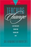 Teaching To Change Lives: Seven Laws Of The Teacher