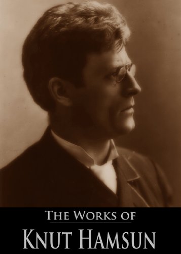 The Works of Knut Hamsun: Pan, The Growth of the Soil, Hunger, Shallow Soil, Under the Autumn Star and More (6 Books With Active Table of Contents)