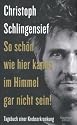 So sch&ouml;n wie hier kanns im Himmel gar nicht sein: Tagebuch einer Krebserkrankung