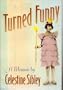 Turned Funny: A Memoir