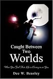 Review Xlibris Corporation  / Caught Between Two Worlds
