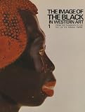 The Image of the Black in Western Art, Volume I: From the Pharaohs to the Fall of the Roman Empire (Menil Foundation Series)