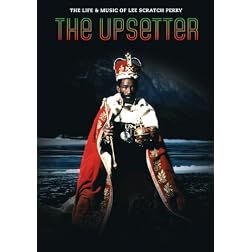 Perry, Lee Scratch - The Upsetter: The Life And Music Of Lee Scratch Perry
