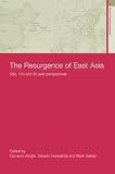 The Resurgence of East Asia: 500, 150 and 50 Year Perspectives (Asia