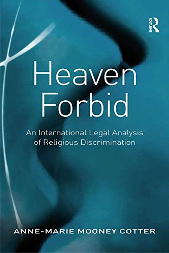 Heaven Forbid: An International Legal Analysis of Religious Discrimination