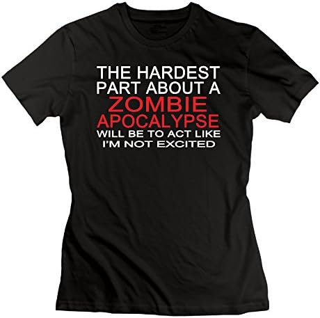 Women's The Hardest Part About A Zombie Apocalypse Short Sleeve O-neck T Shirts