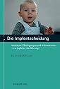 Die Impfentscheidung: Ansichten, &Uuml;berlegungen und Informationen - vor jeglicher Ausf&uuml;hrung