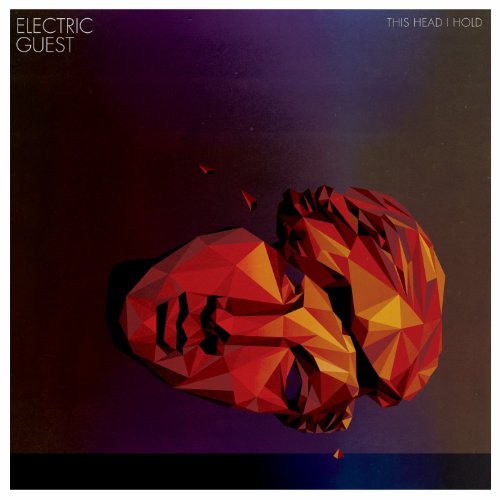 Electric Guest - This Head I Hold - Zortam Music
