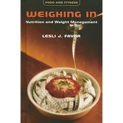 Weighing in: Nutrition and Weight Management (Food and Fitness)