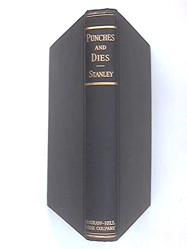 Punches and dies : layout, construction and use