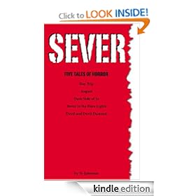 SEVER: five tales of horror ("S" Collection Horror Trilogy)